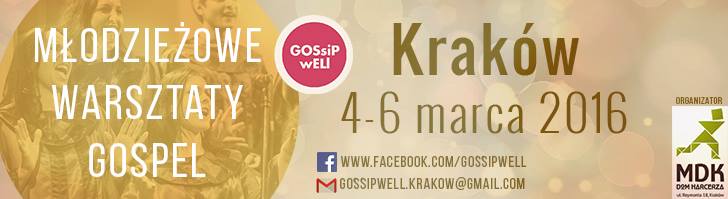 Młodzieżowe Warsztaty Gospel - „Dom Harcerza” w Krakowie 
